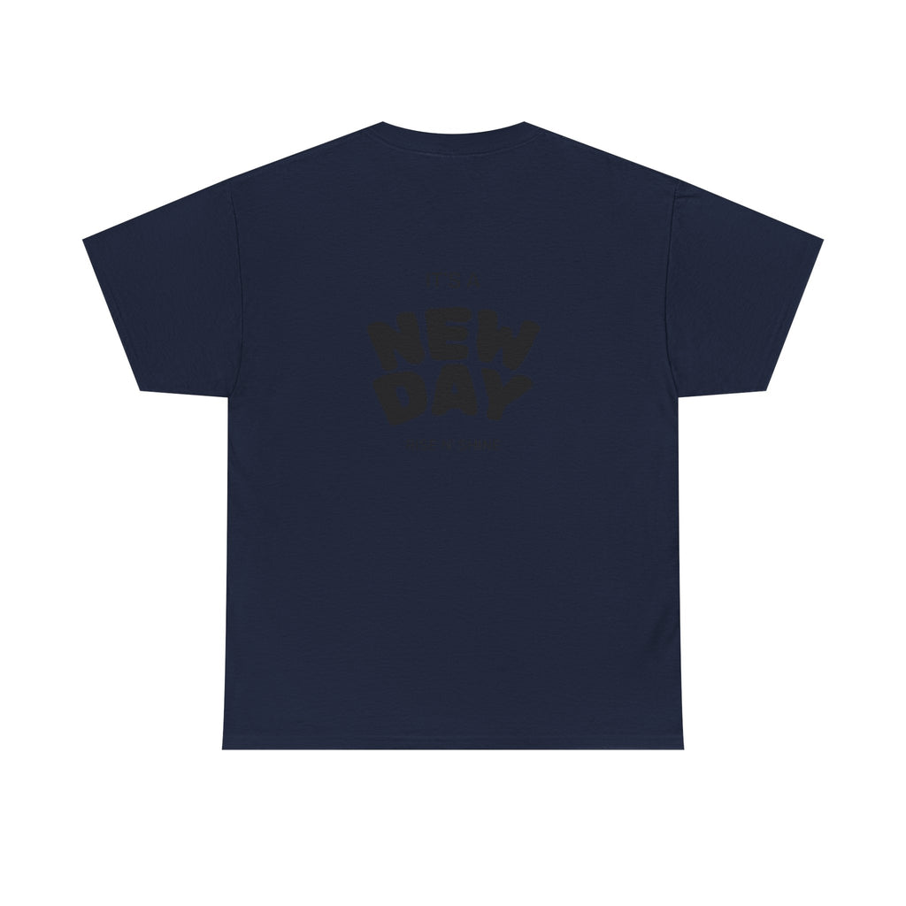 New Day T‑Shirt — "It’s a New Day" Motivational Graphic Tee