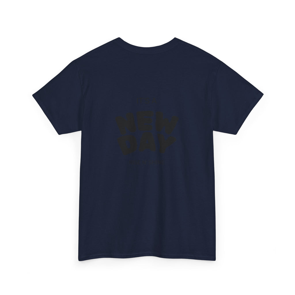 New Day T‑Shirt — "It’s a New Day" Motivational Graphic Tee