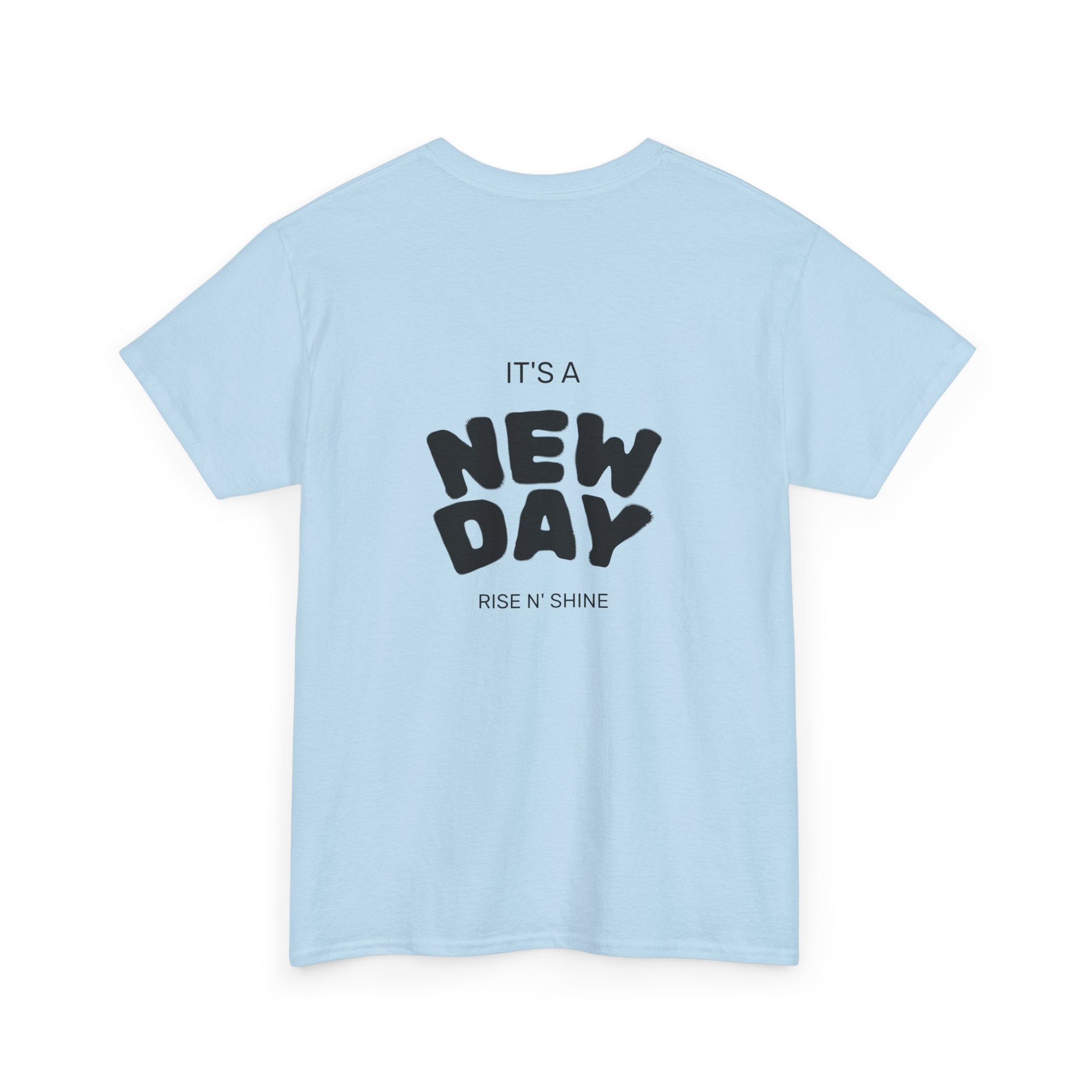 New Day T‑Shirt — "It’s a New Day" Motivational Graphic Tee